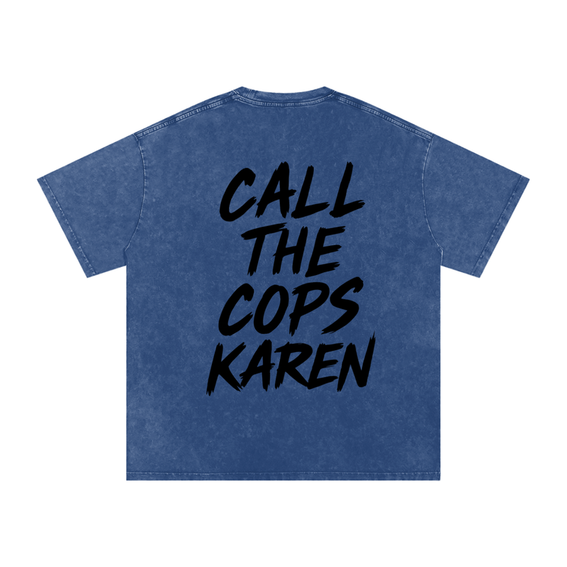 Most Hated Racing Oversized (Call the cops karen) T-Shirt