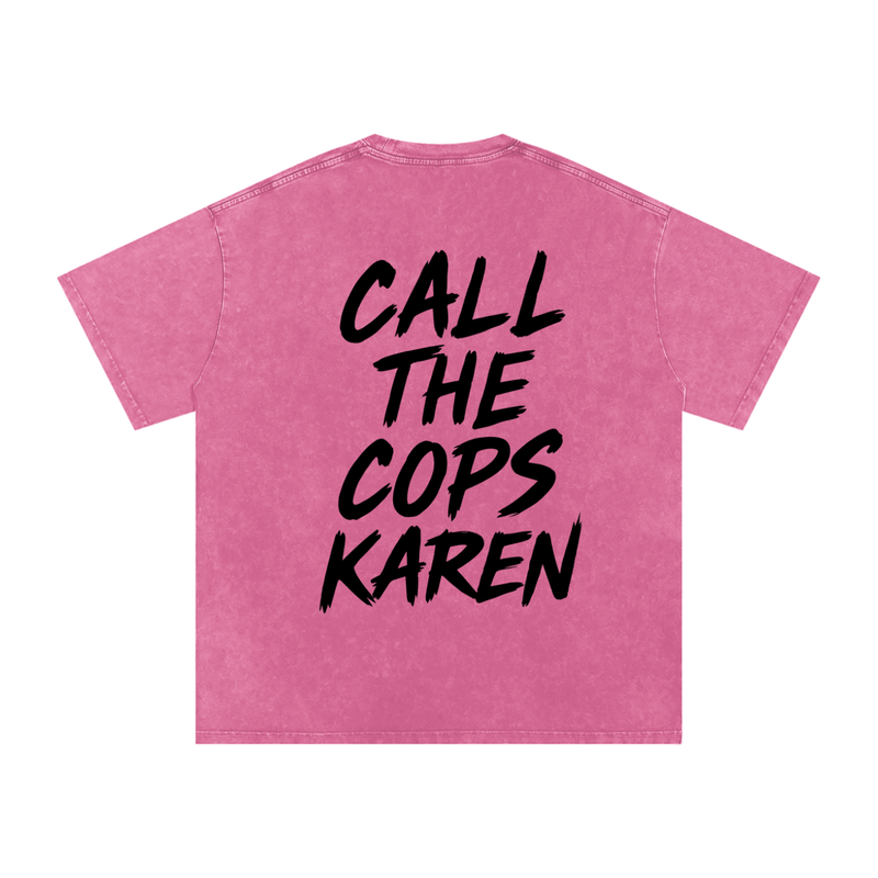 Most Hated Racing Oversized (Call the cops karen) T-Shirt