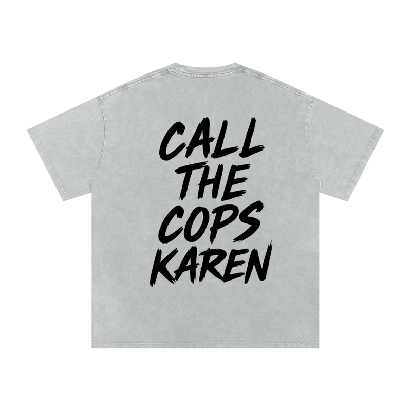 Most Hated Racing Oversized (Call the cops karen) T-Shirt