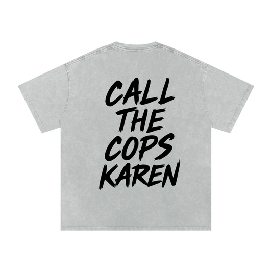 Most Hated Racing Oversized (Call the cops karen) T-Shirt